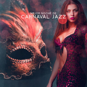Album Mejor Noche de Carnaval Jazz from Paraíso Jazz Verano