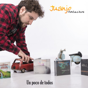 Juanjo Montecinos的專輯Un Poco de Todos (Explicit)