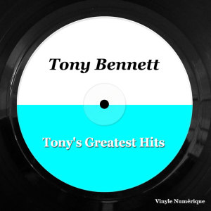 Tony Bennett的專輯Tony's Greatest Hits
