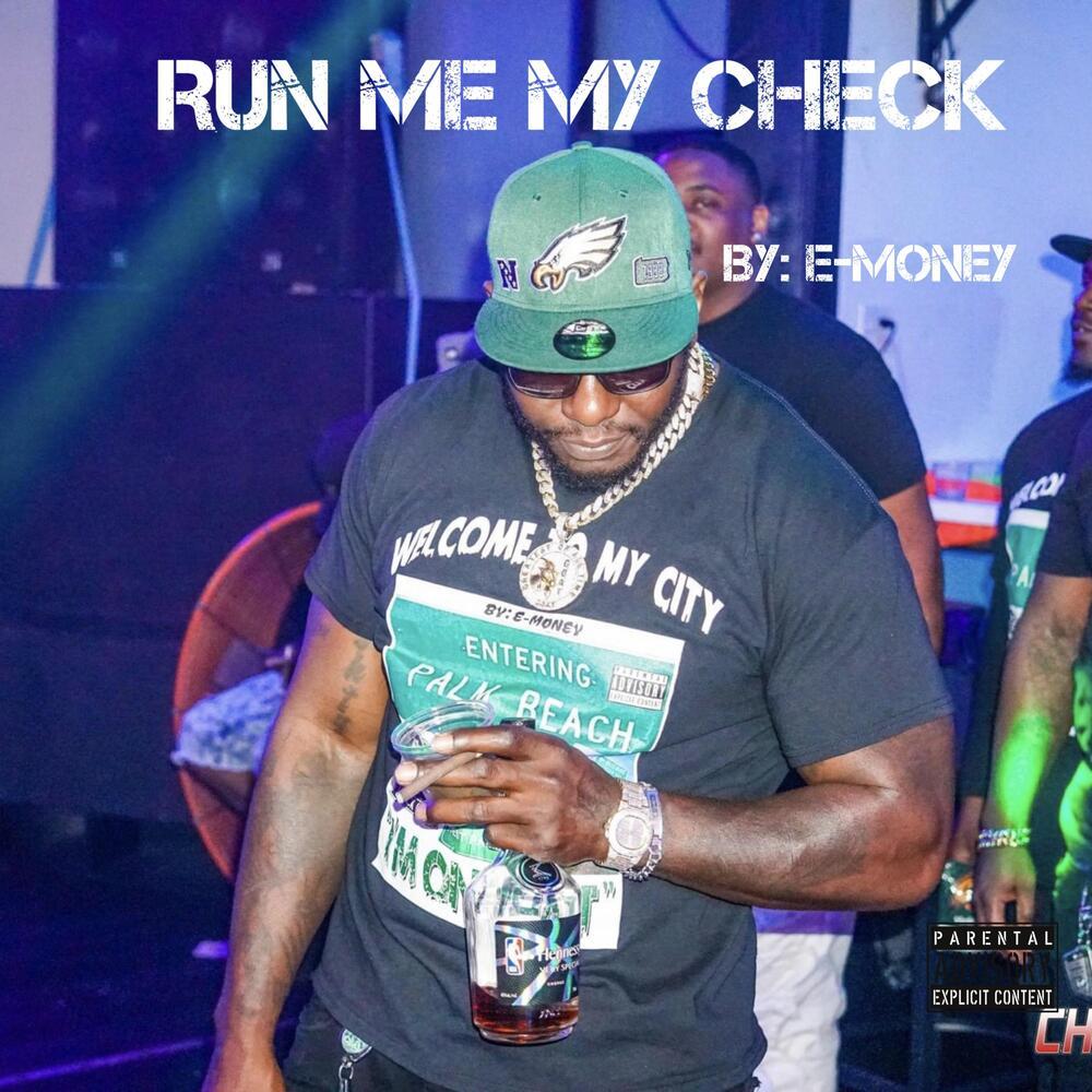Run Me My Check (Explicit)