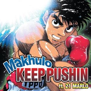 Makhulo的專輯Keep Pushin (Explicit)