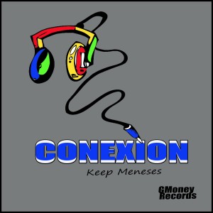 Listen to Conexion (Explicit) song with lyrics from Keep Meneses
