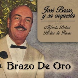 Jose Basso的專輯Brazo de Oro