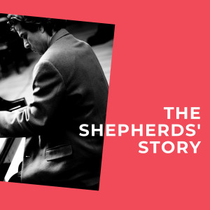 The Shepherds' Story