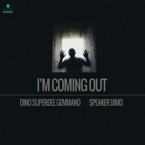 Album I'm Coming Out oleh Dino SuperDee Gemmano