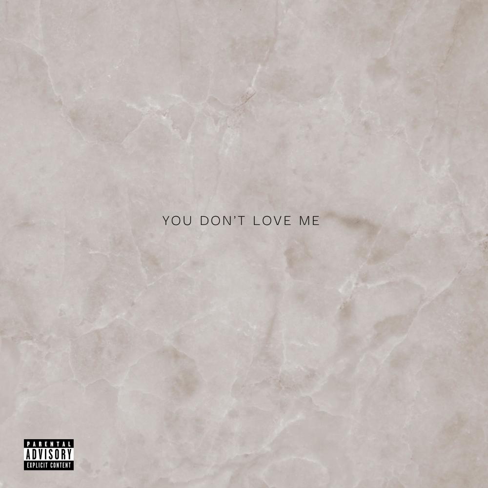 You Don't Love Me (feat. Kéon & Sweettea) (Explicit)