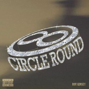 อัลบัม Circle Round (Explicit) ศิลปิน Roy Kinsey