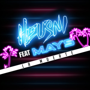 Dengarkan lagu La muerte nyanyian Heusni dengan lirik