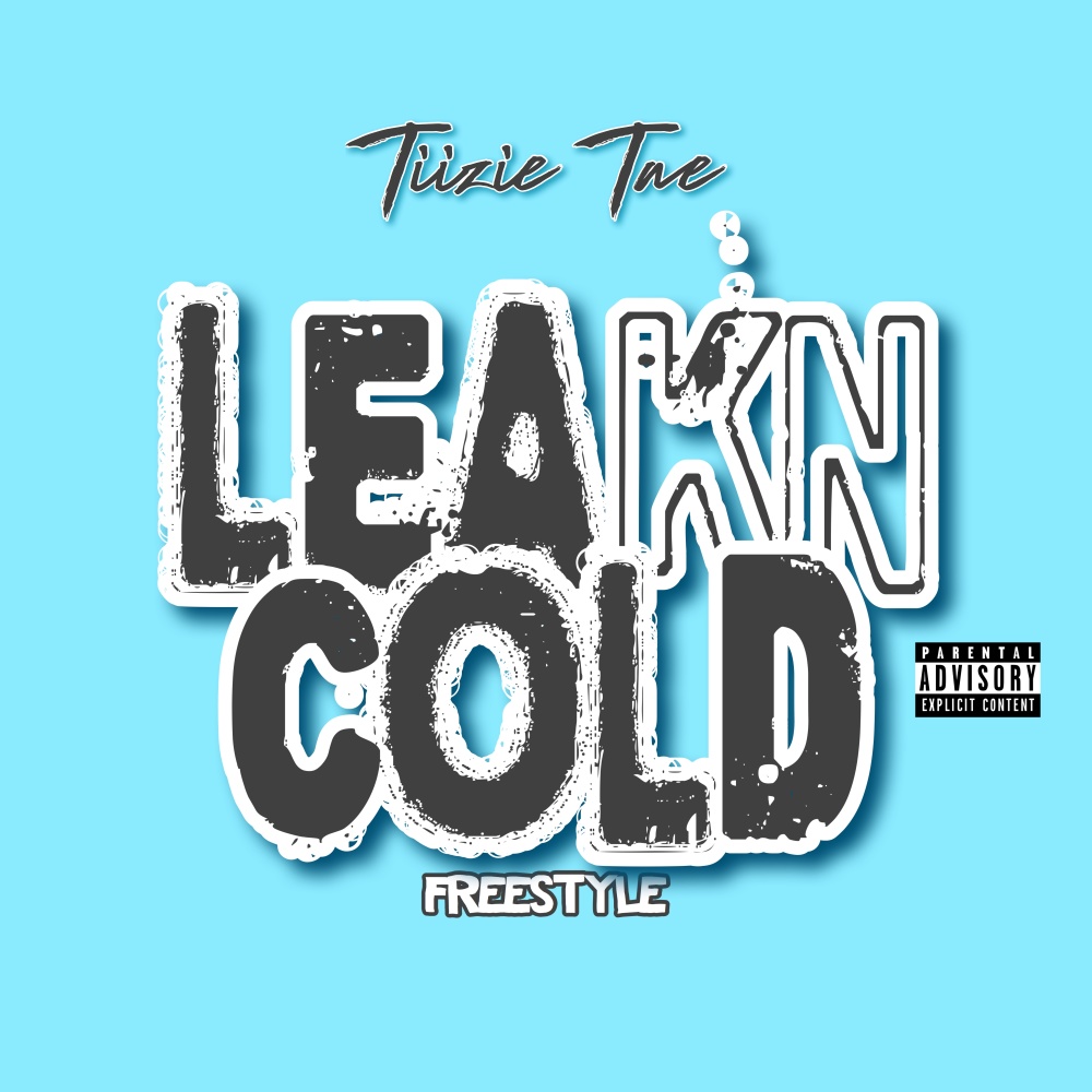Leakn Cold Freestyle (Explicit)