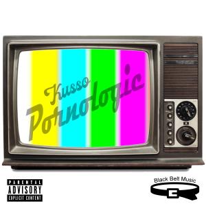 Album Pornologic (Explicit) from Kusso