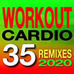 Album 2020 Workout Cardio 35 Remixed from Cardio Hits! Workout