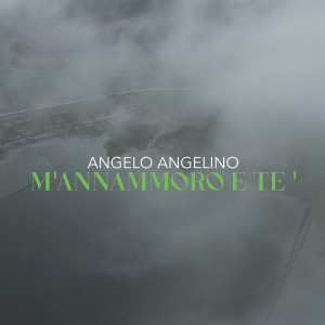 Album M'annammoro e te' from Angelo Angelino