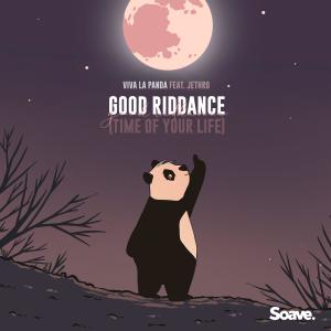 Viva La Panda的專輯Good Riddance (Time of Your Life) (feat. Jethro)