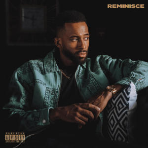 Reminisce (Explicit) dari Juvon Taylor