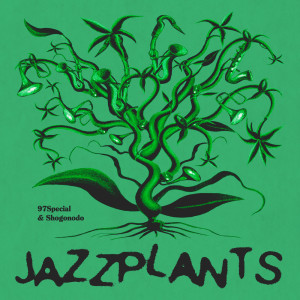 shogonodo的專輯Jazzplants