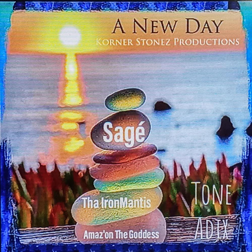A New Day (feat. Tone Adix, Sag'e & Amaz'on The Goddess) (Explicit)