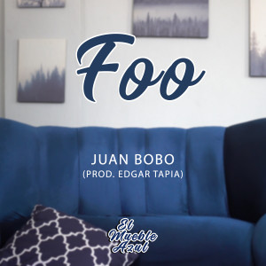 Juan Bobo的專輯Foo (Explicit)