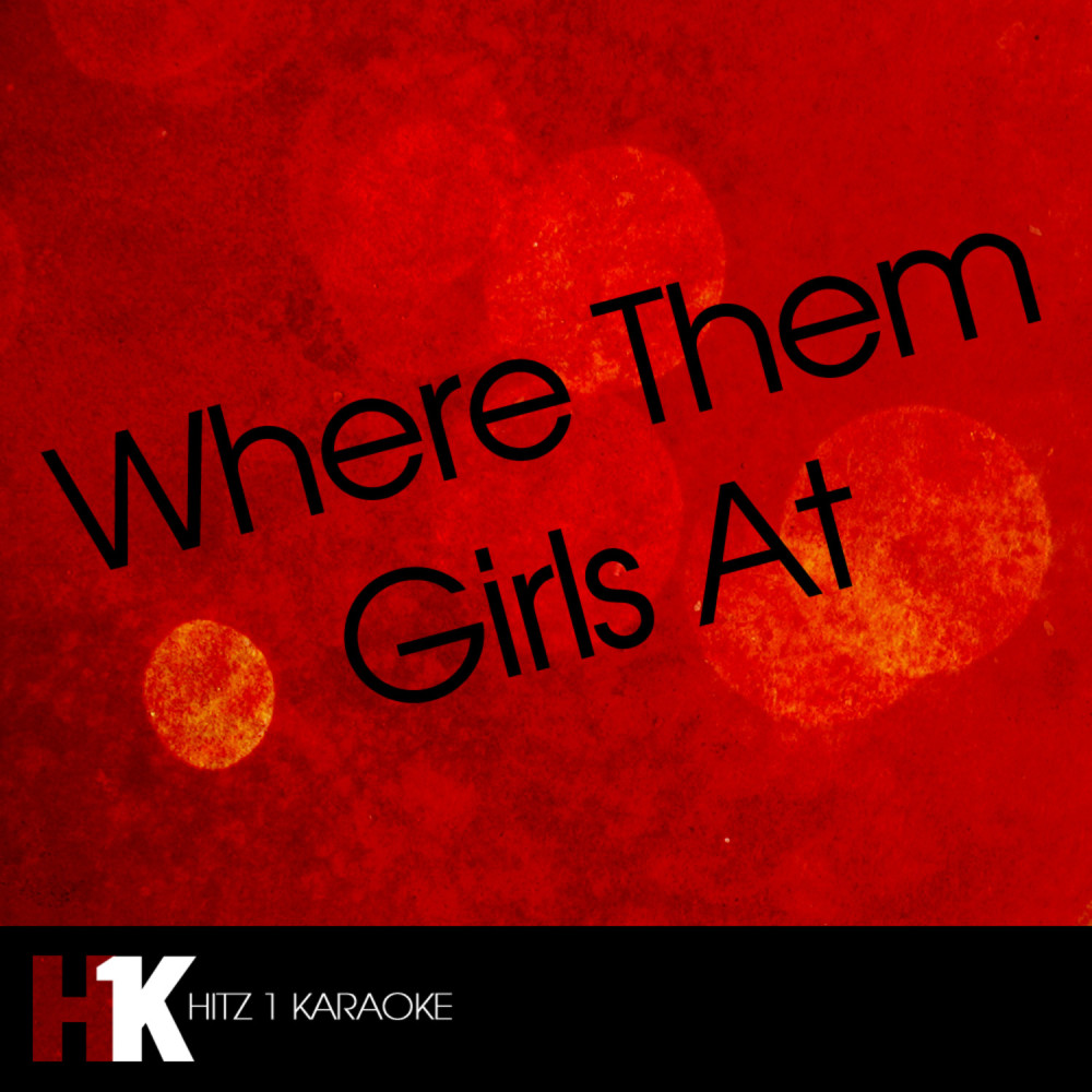 Where Them Girls At (feat. Nicki Minaj & Flo Rida) [Karaoke]