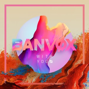 Banvox的專輯With You