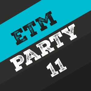 Various的專輯Etm Party, Vol. 11
