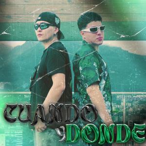 Kiff的專輯CUANDO Y DONDE (feat. Condeamir & Kiff)