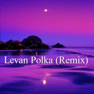 Dengarkan Levan Polka (Remix) lagu dari Dance dengan lirik