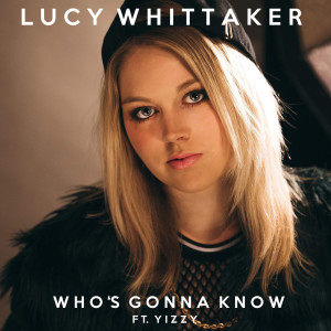 Album Who's Gonna Know from Lucy Whittaker