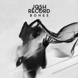อัลบัม Bones ศิลปิน Josh Record