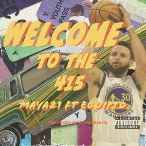 Equipto的專輯Welcome to the 415 II (feat. Equipto)