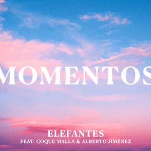 Momentos (feat. Coque Malla & Alberto Jiménez)
