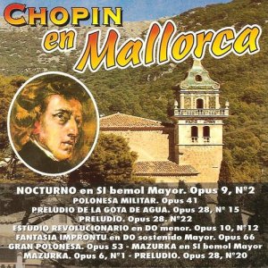 The Royal Chopin Orchestra的專輯Chopin En Mallorca