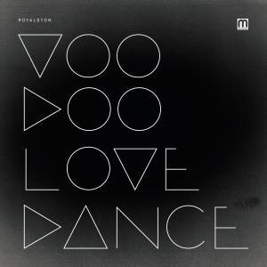 Album Voodoo Love Dance from Royalston