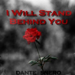 ดาวน์โหลดและฟังเพลง I Will Stand Behind You (Original Mix) พร้อมเนื้อเพลงจาก Dante Snero