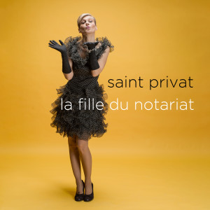 Saint Privat的專輯La fille du Notariat