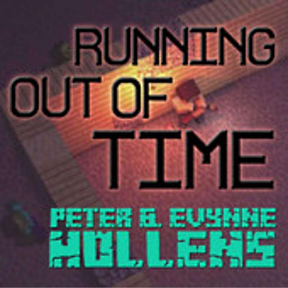 Running Out of Time(A Minecraft Song Parody of "Say Something") (Running Out of Time|A Minecraft Song Parody of 'Say Something')