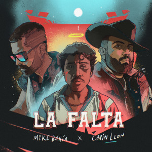 Mike Bahía的專輯La Falta (Explicit)
