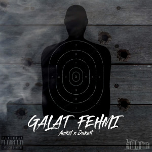 ดาวน์โหลดและฟังเพลง Galat Fehmi (Explicit) พร้อมเนื้อเพลงจาก Aniket Raturi