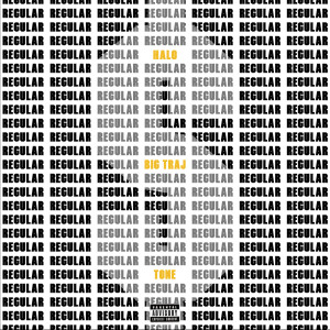 ดาวน์โหลดและฟังเพลง Regular (Explicit) พร้อมเนื้อเพลงจาก Halo