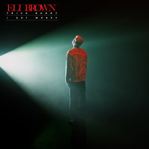 Album Trick Daddy / I Got Money from Eli Brown