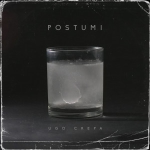 ดาวน์โหลดและฟังเพลง Postumi พร้อมเนื้อเพลงจาก Ugo Crepa