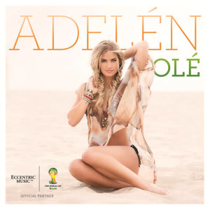 ดาวน์โหลดและฟังเพลง Olé (Stadium Anthem Mix) พร้อมเนื้อเพลงจาก Adelén
