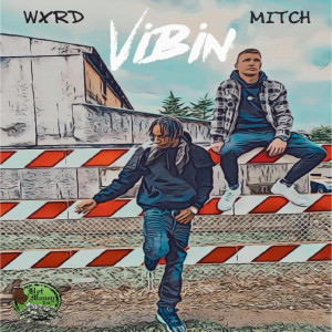 Wxrd的专辑Vibin (Explicit)