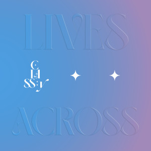 CLASS:y的專輯LIVES ACROSS