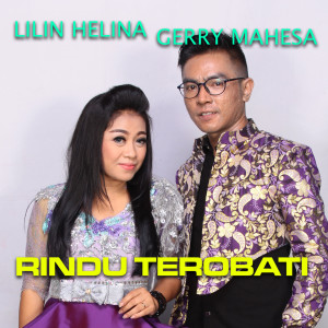 Listen to Rindu Terobati song with lyrics from Gerry Mahesa