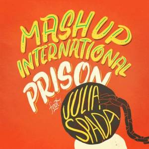 Mash Up International的專輯Prison