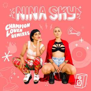 Nina Sky的專輯Champion Lover (Remixes)