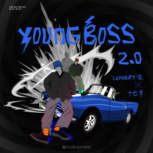 Listen to Young Boss 2.0 (完整版) song with lyrics from Lambert凌