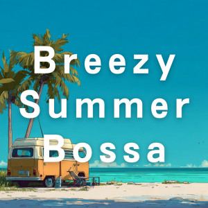 Cafe lounge Band的专辑Breezy Summer Bossa