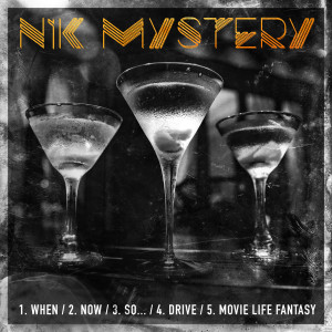 ดาวน์โหลดและฟังเพลง When พร้อมเนื้อเพลงจาก Nik Mystery