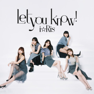 Album Let you know! oleh i☆Ris